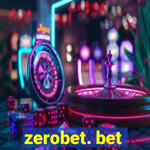 zerobet. bet